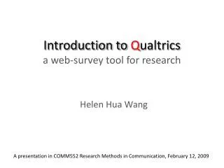 Introduction to Q ualtrics a web-survey tool for research