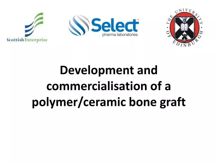 development and commercialisation of a polymer ceramic bone graft