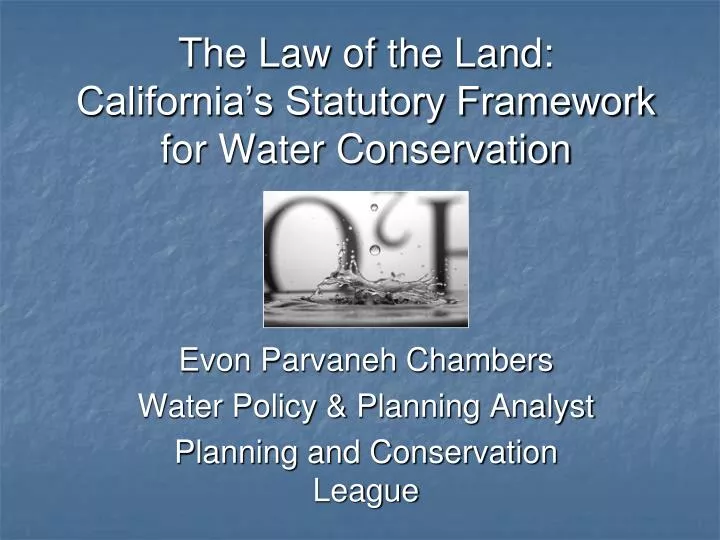 the law of the land california s statutory framework for water conservation