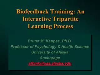 Biofeedback Training: An Interactive Tripartite Learning Process