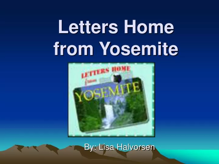 letters home from yosemite