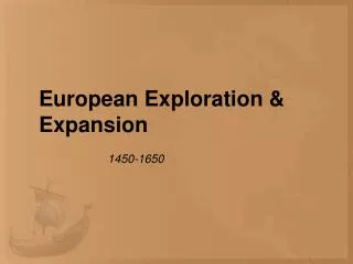 European Exploration &amp; Expansion