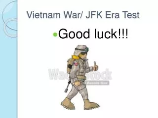 Vietnam War/ JFK Era Test