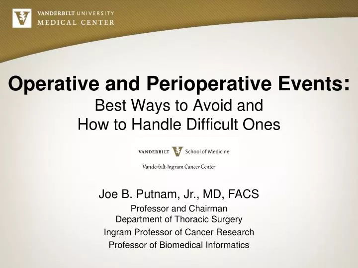 operative and perioperative events best ways to avoid and h ow to handle difficult ones