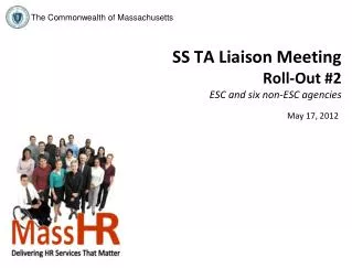 SS TA Liaison Meeting Roll-Out #2 ESC and six non-ESC agencies