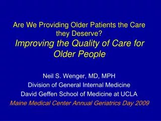 Are We Providing Older Patients the Care they Deserve? Improving the Quality of Care for Older People