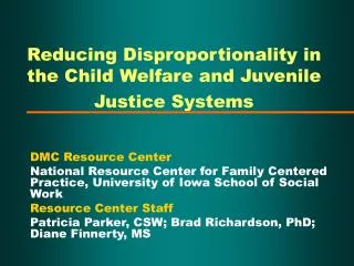 Reducing Disproportionality in the Child Welfare and Juvenile Justice Systems