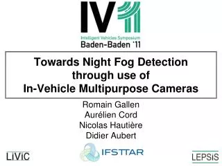 Towards Night Fog Detection through use of In-Vehicle Multipurpose Cameras