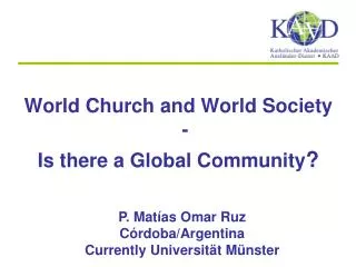 World Church and World Society - Is there a Global Community ?