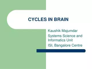 CYCLES IN BRAIN