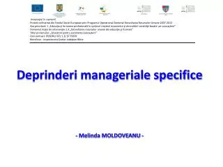 Deprinderi manageriale specifice - Melinda MOLDOVEANU -