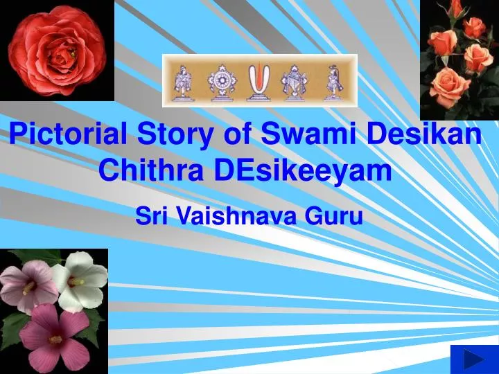 pictorial story of swami desikan chithra desikeeyam