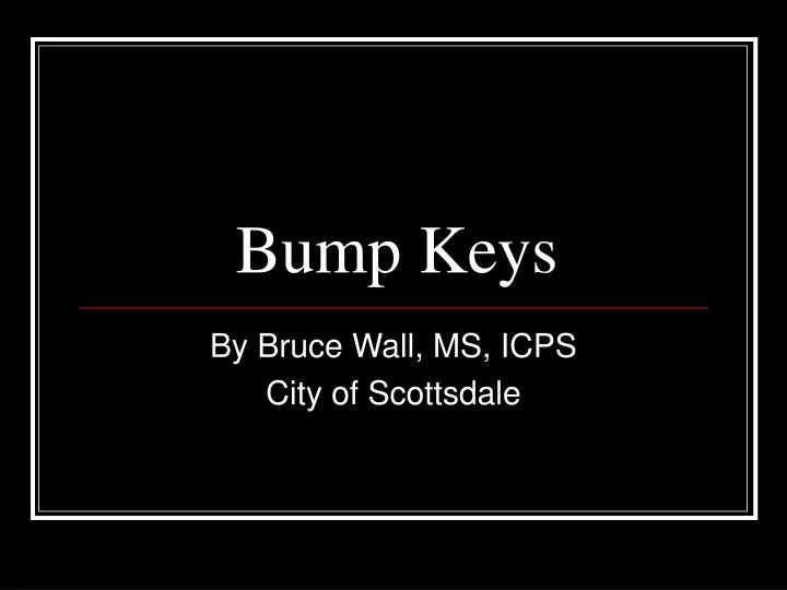 bump keys