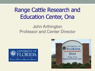 Range Cattle Research and Education Center, Ona