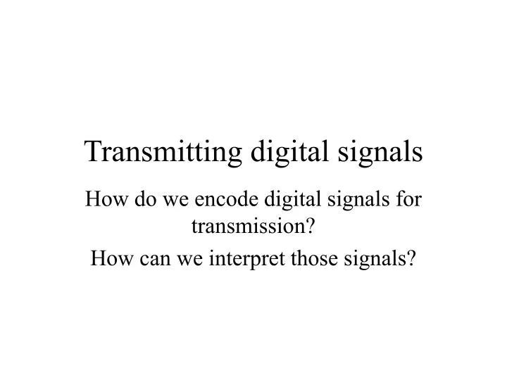 transmitting digital signals