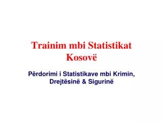 Trainim mbi Statistikat Kosovë