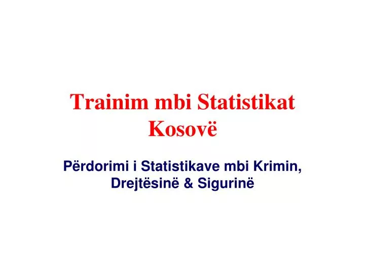 trainim mbi statistikat kosov