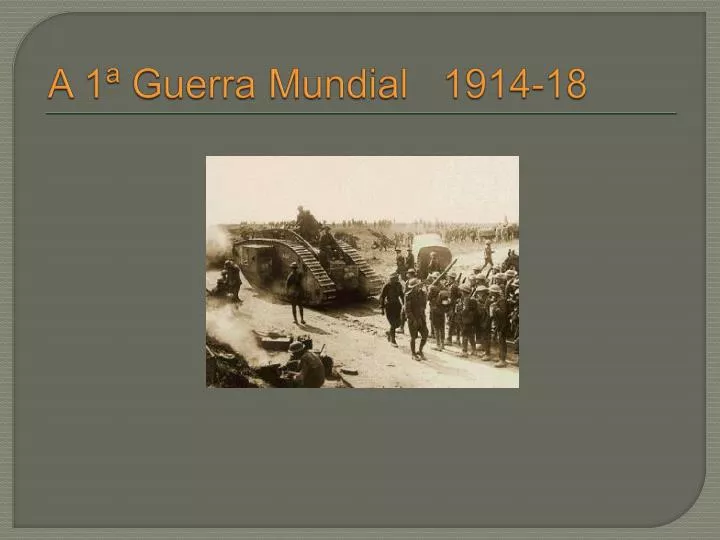 a 1 guerra mundial 1914 18