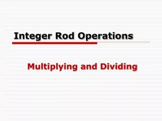 Integer Rod Operations