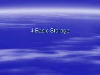 4.Basic Storage