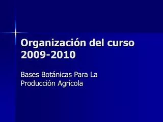 Organización del curso 2009-2010