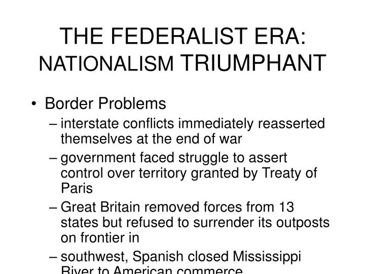 the federalist era nationalism triumphant