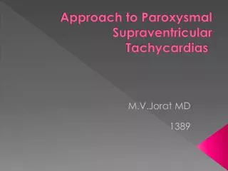 Approach to Paroxysmal Supraventricular Tachycardias