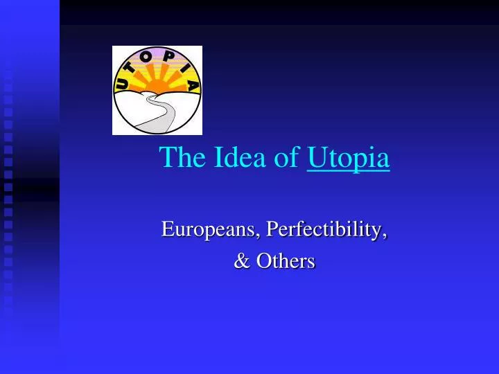 the idea of utopia