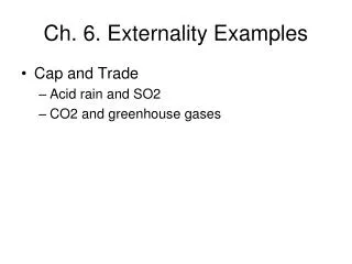 Ch. 6. Externality Examples