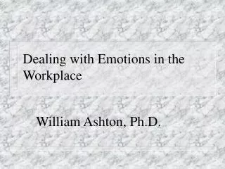 Dealing with Emotions in the Workplace