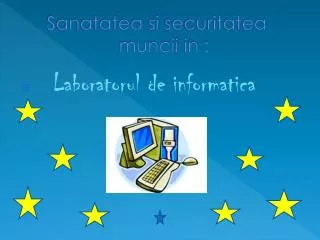 sanatatea si securitatea muncii in