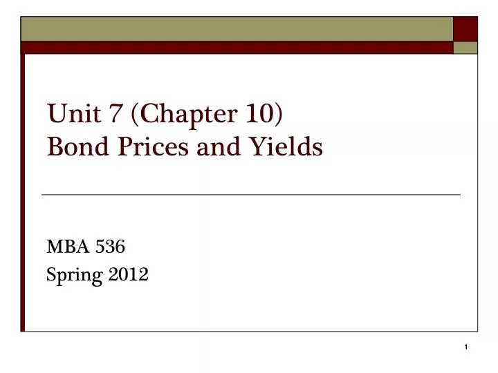 unit 7 chapter 10 bond prices and yields