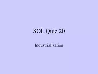 SOL Quiz 20