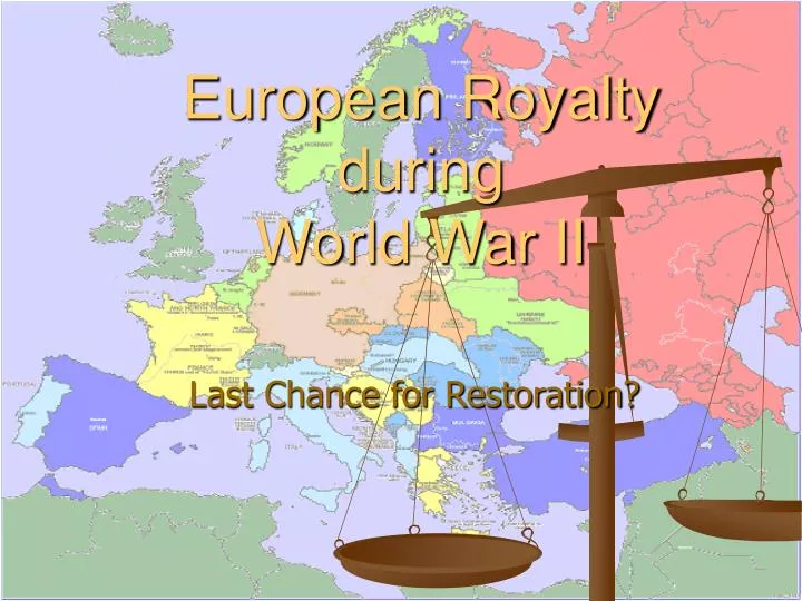 european royalty during world war ii