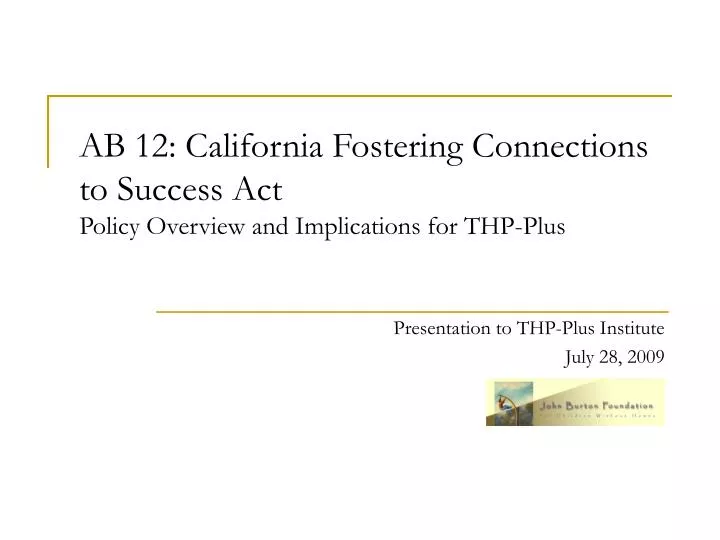 ab 12 california fostering connections to success act policy overview and implications for thp plus