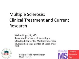 Multiple Sclerosis: Clinical Treatment and Current Research