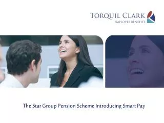 The Star Group Pension Scheme Introducing Smart Pay