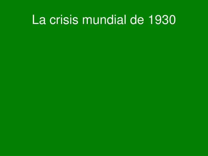 la crisis mundial de 1930