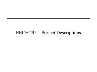 EECE 295 – Project Descriptions