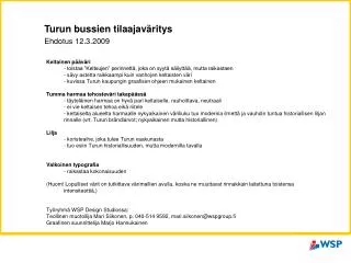 Turun bussien tilaajaväritys Ehdotus 12.3.2009