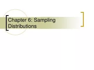 Chapter 6: Sampling Distributions