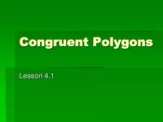 Congruent Polygons