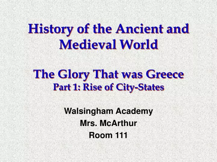 history of the ancient and medieval world the glory that was greece part 1 rise of city states