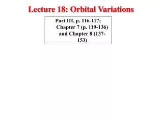 Lecture 18: Orbital Variations
