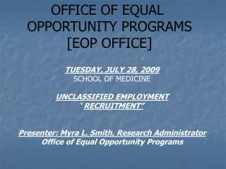 OFFICE OF EQUAL OPPORTUNITY PROGRAMS [EOP OFFICE]