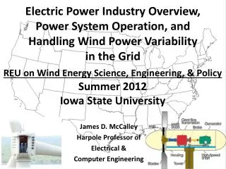 REU on Wind Energy Science, Engineering, &amp; Policy Summer 2012 Iowa State University
