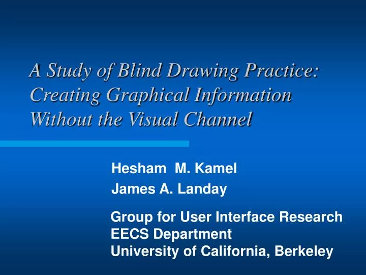 a study of blind drawing practice creating graphical information without the visual channel