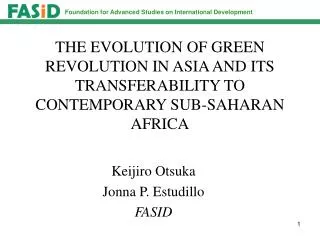 THE EVOLUTION OF GREEN REVOLUTION IN ASIA AND ITS TRANSFERABILITY TO CONTEMPORARY SUB-SAHARAN AFRICA