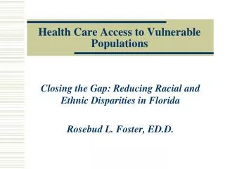 Health Care Access to Vulnerable Populations
