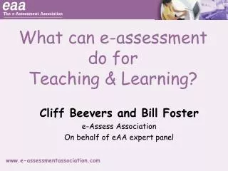 What can e-assessment do for Teaching &amp; Learning?
